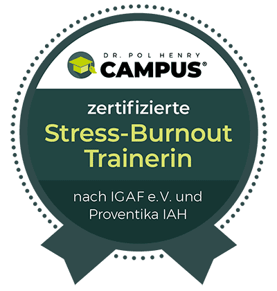 Siegel zertifizierte Stress-Burnout Trainerin - Dr. Pol Henry Campus